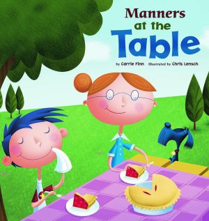 Manners at the Table (Way to Be!) [Paperback] Finn, Carrie and Chris Lensch