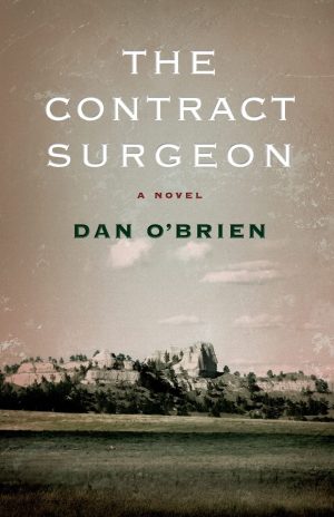 The Contract Surgeon: A Novel [Paperback] O'Brien, Dan