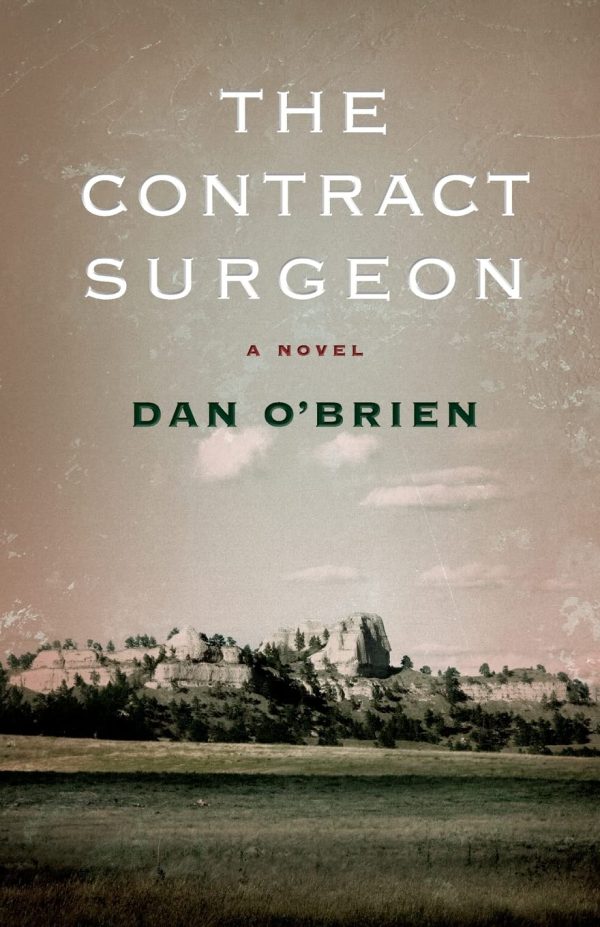 The Contract Surgeon: A Novel [Paperback] O'Brien, Dan