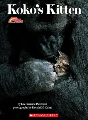 Koko's Kitten (Rise and Shine) Dr. Francine Patterson and Ronald H. Cohn