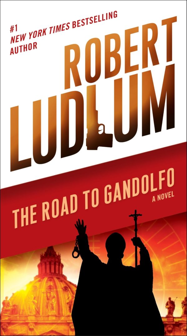 The Road to Gandolfo: A Novel (The Road to Series) [Paperback] Ludlum, Robert
