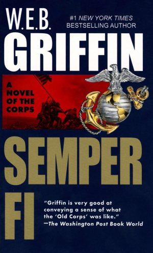 Semper Fi (The Corps, Book 1) [Mass Market Paperback] Griffin, W.E.B.