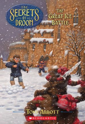The Great Ice Battle (Secrets of Droon, 5) Abbott, Tony