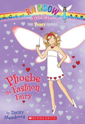 Phoebe the Fashion Fairy (Rainbow Magic: The Party Fairies, No. 6) Meadows, Daisy