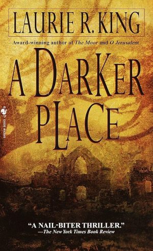 A Darker Place: A Novel [Mass Market Paperback] King, Laurie R.