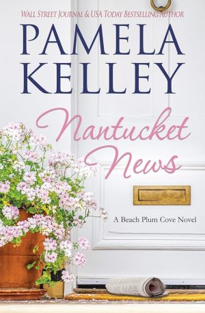 Nantucket News (Nantucket Beach Plum Cove) [Paperback] Kelley, Pamela M.
