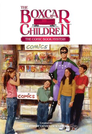 The Comic Book Mystery (The Boxcar Children Mysteries) Warner, Gertrude Chandler