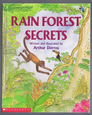 Rain Forest Secrets [Paperback] Arthur Dorros