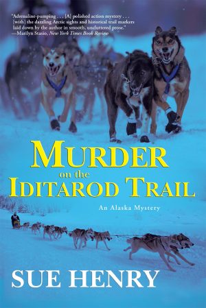 Murder on the Iditarod Trail (Alaska Mysteries) [Paperback] Henry, Sue
