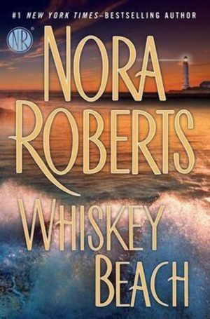 Whiskey Beach Roberts, Nora