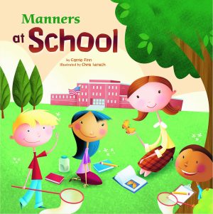 Manners at School (Way to Be!) [Paperback] Finn, Carrie and Chris Lensch