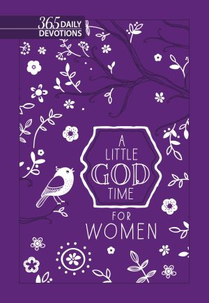 A Little God Time for Women: 365 Daily Devotions (Gift Edition) [Imitation Leather] Broadstreet Publishing Group Llc