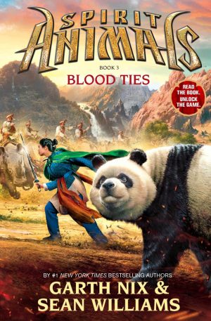 Blood Ties (Spirit Animals, Book 3) (3) Nix, Garth and Williams, Sean