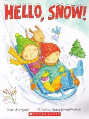 Hello, Snow! [Paperback] Hope Vestergaard and Nadine Bernard Westcott