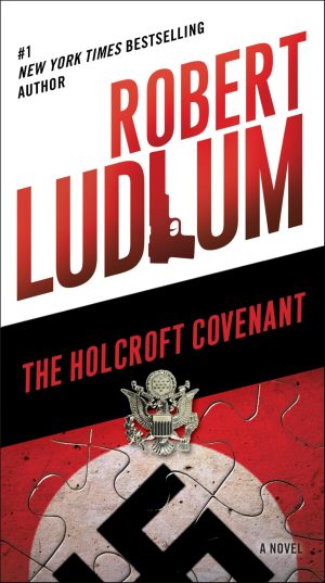 The Holcroft Covenant: A Novel [Paperback] Ludlum, Robert
