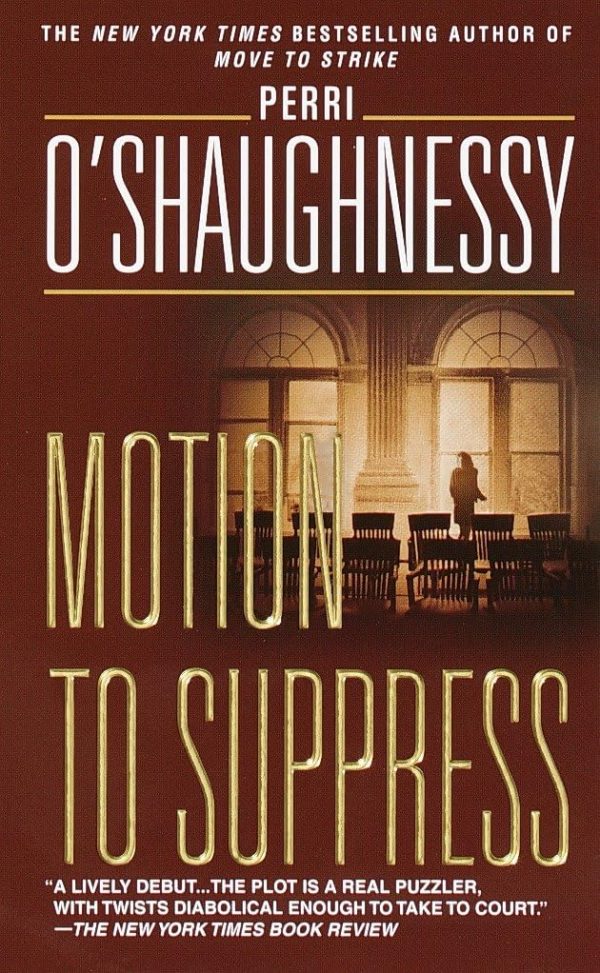 Motion to Suppress: A Novel (Nina Reilly) [Mass Market Paperback] O'Shaughnessy, Perri
