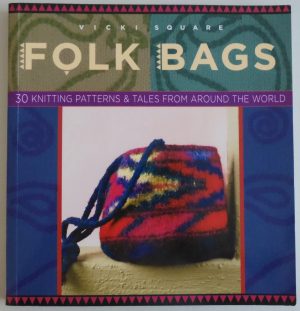 Folk Bags (Folk Knitting Series) Square, Vicki