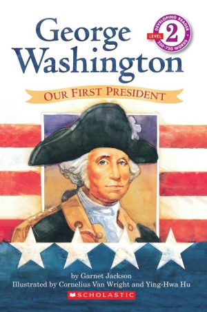 Scholastic Reader Level 2: George Washington [Paperback] Garnet / Wright, Cornelius Van (Illustra