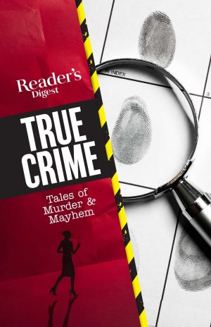 Reader's Digest True Crime: Tales of Murder & Mayhem (RD True Crime) [Paperback] Reader's Digest