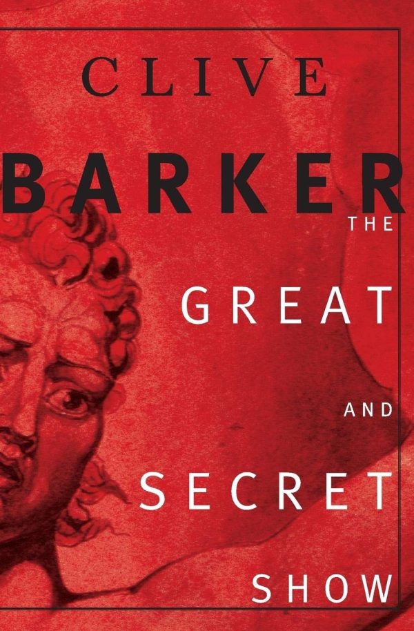 The Great and Secret Show [Paperback] Barker, Clive