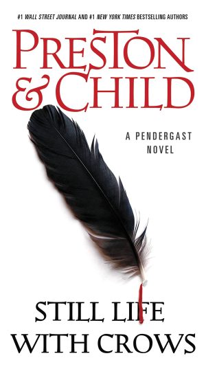 Still Life with Crows (Agent Pendergast Series, 4) [Mass Market Paperback] Preston, Douglas and Child, Lincoln