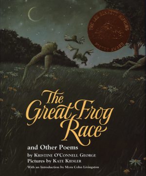 The Great Frog Race: And Other Poems George, Kristine O'Connell and Kiesler, Kate