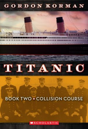 Collision Course (Titanic #2) Korman, Gordon