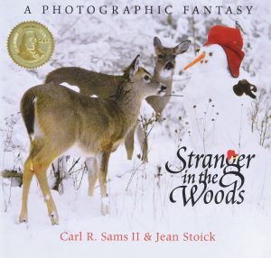 Stranger in the Woods: A Photographic Fantasy Sams, Carl R. and Stoick, Jean