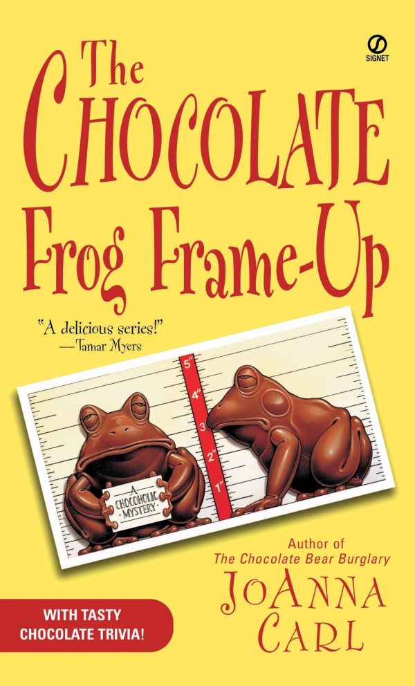 The Chocolate Frog Frame-Up (Chocoholic Mysteries, No. 3) [Mass Market Paperback] Carl, JoAnna