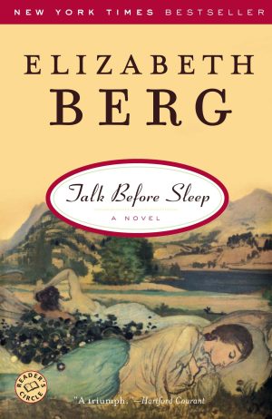 Talk Before Sleep: A Novel [Paperback] Berg, Elizabeth