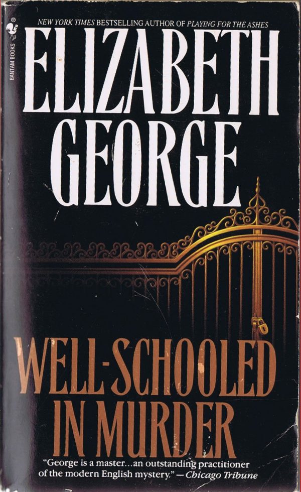 Well-Schooled in Murder (Inspector Lynley Mysteries, No. 3) Elizabeth George