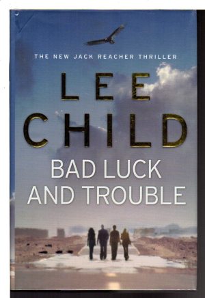 Bad Luck and Trouble (Jack Reacher, No. 11) Child, Lee