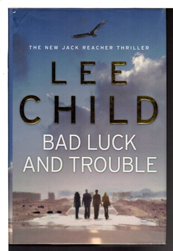 Bad Luck and Trouble (Jack Reacher, No. 11) Child, Lee