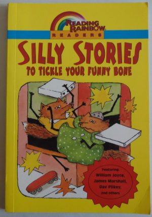 Silly Stories to Tickle Your Funny Bone (Reading Rainbow Readers) [Paperback] James Marshall; Arnold Lobel; Dav Pilkey; Nancy Jewell; X. J. Kennedy; Bill Hawley; Colin McNaughton; Cynthia Rylant; Mark Teague and William Joyce