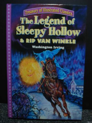 The Legend Of Sleepy Hollow & Rip Van Winkle (Treasury of Illustrated Classics) Bryan Brown; Washington Irving and Nick Block