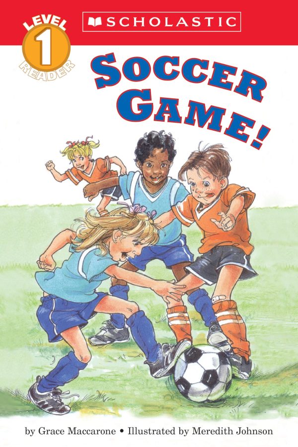 Soccer Game! (Scholastic Reader, Level 1) Maccarone, Grace and Johnson, Meredith