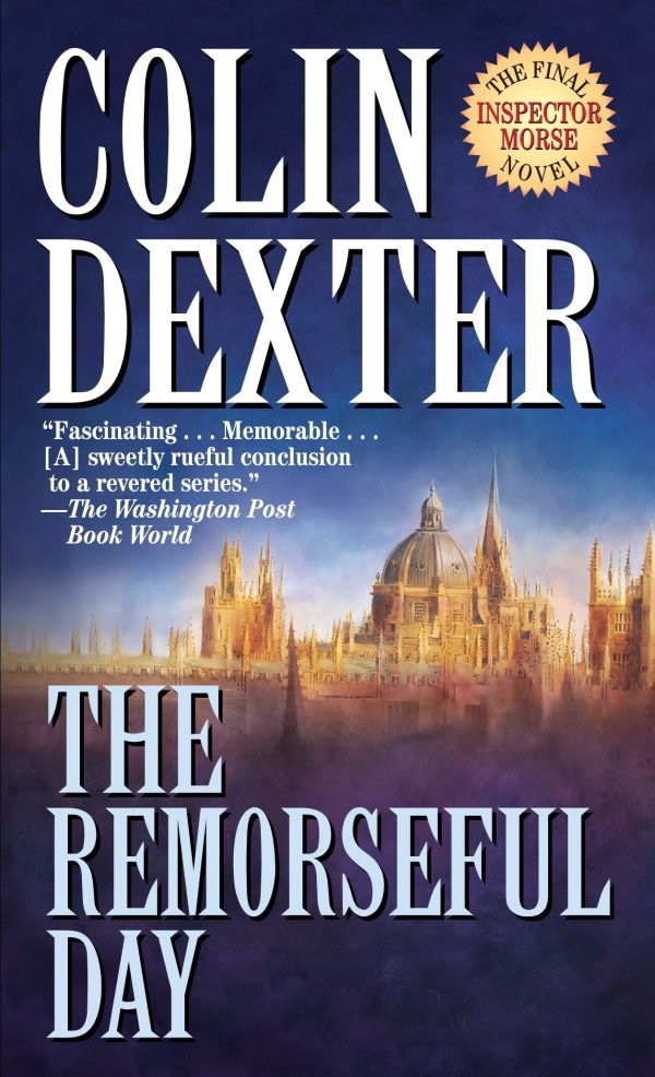 The Remorseful Day (Inspector Morse) [Mass Market Paperback] Dexter, Colin