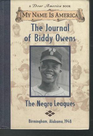 My Name Is America: The Journal Of Biddy Owens, Birmingham, Alabama, 1948 Myers, Walter Dean