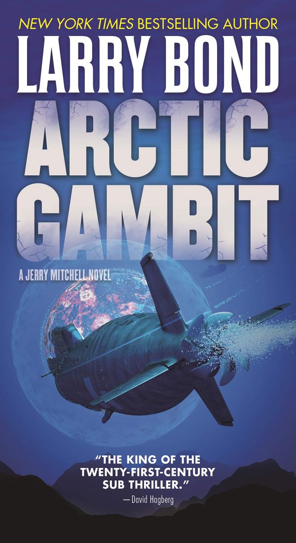Arctic Gambit: A Jerry Mitchell Novel (A Jerry Mitchell Novel, 6) Bond, Larry