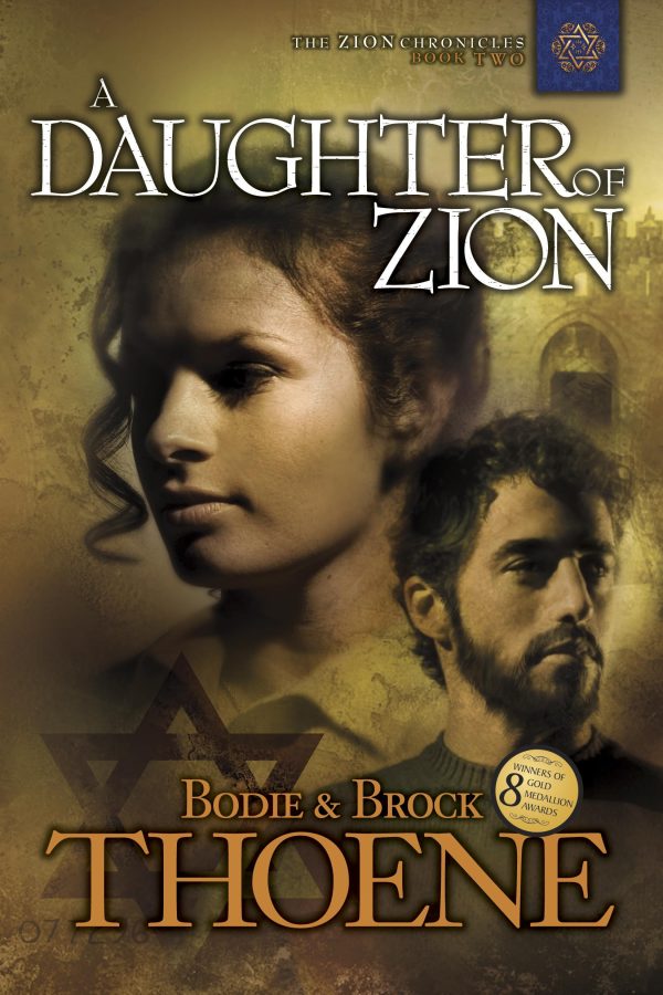 A Daughter of Zion (Zion Chronicles) [Paperback] Thoene, Bodie and Thoene, Brock