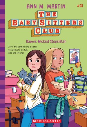 Dawn's Wicked Stepsister (The Baby-sitters Club #31) [Paperback] Martin, Ann M.