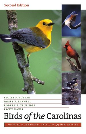 Birds of the Carolinas [Paperback] Potter, Eloise F.; Parnell, James F.; Teulings, Robert P. and Davis, Ricky