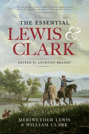 Essential Lewis and Clark, The Clark, William