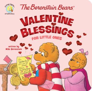 The Berenstain Bears' Valentine Blessings: A Valentine's Day Book For Kids (Berenstain Bears/Living Lights: A Faith Story) [Paperback] Berenstain, Mike