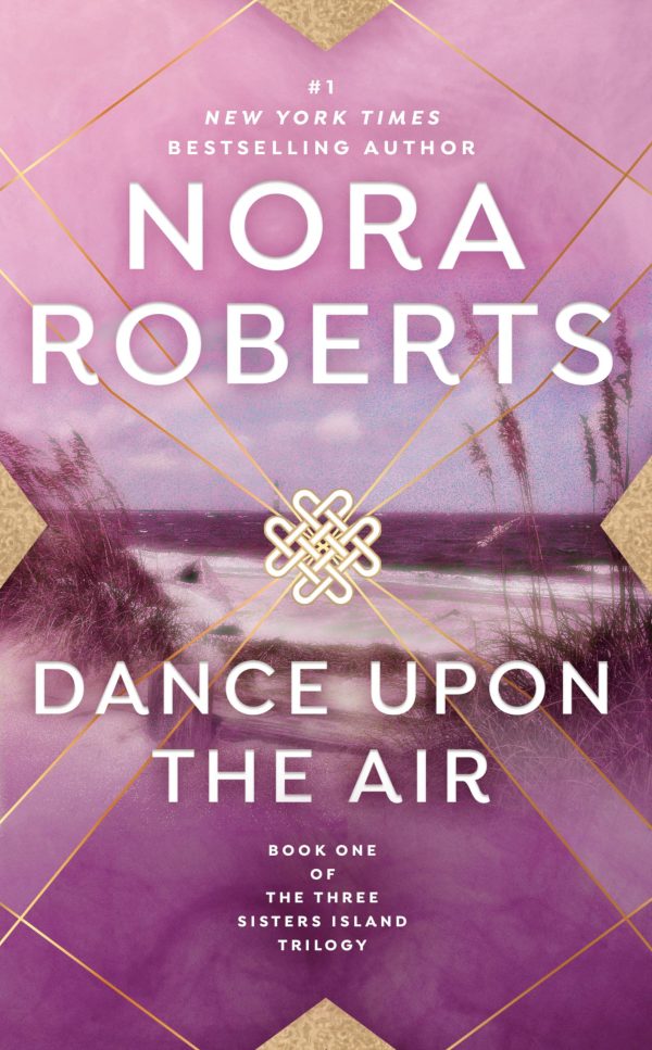 Dance upon the Air (Three Sisters Island Trilogy) [Mass Market Paperback] Roberts, Nora