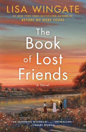 The Book of Lost Friends: A Novel [Hardcover] Wingate, Lisa