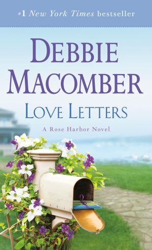 Love Letters: A Rose Harbor Novel [Mass Market Paperback] Macomber, Debbie