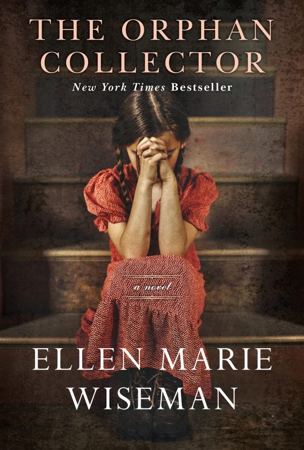 The Orphan Collector: A Heroic Novel of Survival During the 1918 Influenza Pandemic [Paperback] Wiseman, Ellen Marie