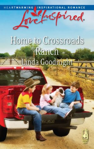 Home to Crossroads Ranch (Love Inspired #485) Goodnight, Linda
