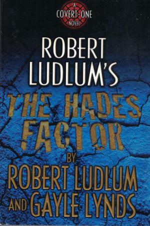 Robert Ludlum's The Hades Factor: A Covert-One Novel Ludlum, Robert and Lynds, Gayle
